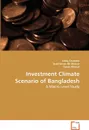 Investment Climate Scenario of Bangladesh - Sadia Tasneem, Syed Imran Ali Meerza, Tanvir Ahmed