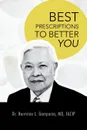 Best Prescriptions to Better You - Herminio L. Gamponia, Dr Herminio L. Gamponia MD Facip