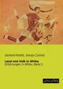 Land Und Volk in Afrika - Gerhard Rohlfs