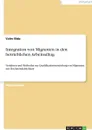 Integration von Migranten in den betrieblichen Arbeitsalltag - Valer Bida