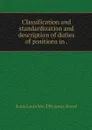 Classification and standardization and description of duties of positions in . - Saint Louis Mo. Efficiency Board