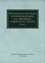 Recherches cliniques et therapeutiques sur l'epilepsie, l'hysterie et l'idiotie. Tome 1 - Désiré Magloire Bourneville, H. D'olier