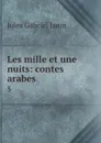 Les mille et une nuits: contes arabes. 5 - Janin Jules Gabriel