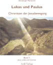 Lukas und Paulus. Chronisten der Jesusbewegung - Hans-Jürgen Martensen