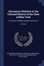 Documents Relative to the Colonial History of the State of New-York. Procured in Holland, England, and France; Volume 2 - John Romeyn Brodhead, Berthold Fernow