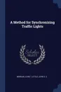 A Method for Synchronizing Traffic Lights - John T Morgan, John D. C Little