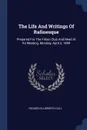 The Life And Writings Of Rafinesque. Prepared For The Filson Club And Read At Its Meeting, Monday, April 2, 1894 - Richard Ellsworth Call