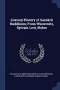 Literary History of Sanskrit Buddhism; From Winternitz, Sylvain Levi, Huber - Sylvain Lévi, Moriz Winternitz, Gushtaspshah Kaikhushro Nariman