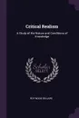 Critical Realism. A Study of the Nature and Conditions of Knowledge - Roy Wood Sellars