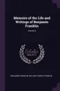 Memoirs of the Life and Writings of Benjamin Franklin; Volume 6 - Benjamin Franklin, William Temple Franklin