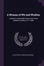 A Woman of Wit and Wisdom. A Memoir of Elizabeth Carter, One of the 'basbleu' Society (1717-1806 - Alice Cecilia Caroline Gaussen