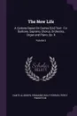 The New Life. A Cantata Based On Dantes .Sic. Text : For Baritone, Soprano, Chorus, Orchestra, Organ and Piano, Op. 9; Volume 2 - Dante Alighieri, Ermanno Wolf-Ferrari, Percy Pinkerton