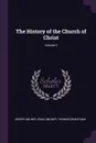 The History of the Church of Christ; Volume 2 - Joseph Milner, Isaac Milner, Thomas Grantham