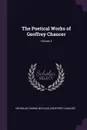 The Poetical Works of Geoffrey Chaucer; Volume 3 - Nicholas Harris Nicolas, Geoffrey Chaucer