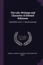 The Life, Writings and Character of Edward Robinson. Read Before the N. Y. Historical Society - Roswell Dwight Hitchcock, Henry Boynton Smith