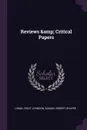 Reviews & Critical Papers - Lionel Pigot Johnson, Samuel Robert Shafer