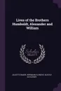 Lives of the Brothers Humboldt, Alexander and William - Juliette Bauer, Hermann Klencke, Gustav Schlesier