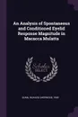 An Analysis of Spontaneous and Conditioned Eyelid Response Magnitude in Macacca Mulatta - Richard Sherwood Dunn