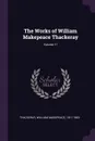 The Works of William Makepeace Thackeray; Volume 17 - William Makepeace Thackeray