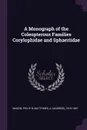 A Monograph of the Coleopterous Families Corylophidae and Sphaeriidae - Philip B Mason, A 1815-1897 Matthews