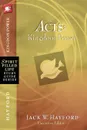 Acts. Kingdom Power - Jack W. Hayford