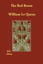 The Red Room - William Le Queux