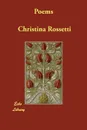 Poems - Christina Rossetti