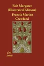 Fair Margaret (Illustrated Edition) - Francis Marion Crawford