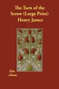 The Turn of the Screw - Henry Jr. James