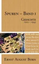 Spuren Band 1. Gedichte 1922-1943 - Ernst August Born