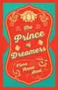 A Prince of Dreamers - Flora Annie Steel