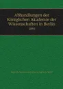 Abhandlungen der Koniglichen Akademie der Wissenschaften in Berlin. 1895 - Deutsche Akademie der Wissenschaften zu Berlin