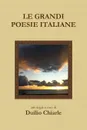 LE GRANDI POESIE ITALIANE - Duilio Chiarle