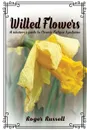 Wilted Flowers. A Survivor's Guide To Chronic Fatigue Syndrome - Roger Russell