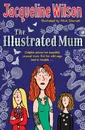 Illustrated Mum - Jacqueline Wilson