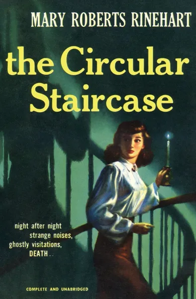 Обложка книги The Circular Staircase, Mary Roberts Rinehart