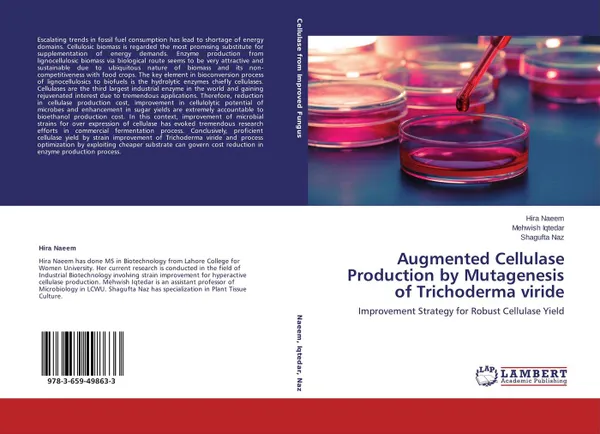 Обложка книги Augmented Cellulase Production by Mutagenesis of Trichoderma viride, Hira Naeem,Mehwish Iqtedar and Shagufta Naz