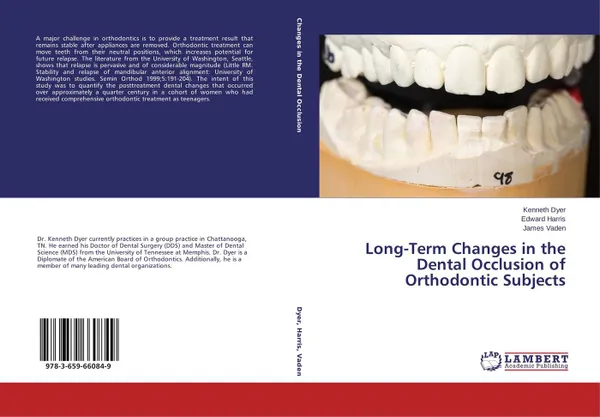 Обложка книги Long-Term Changes in the Dental Occlusion of Orthodontic Subjects, Kenneth Dyer,Edward Harris and James Vaden