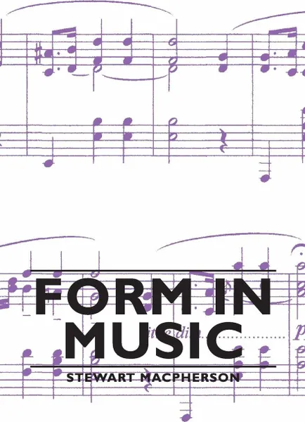 Обложка книги Form in Music, Stewart MacPherson