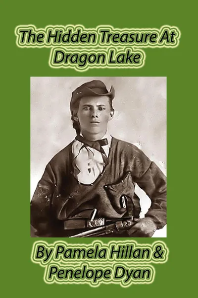 Обложка книги The Hidden Treasure at Dragon Lake, Pamela Hillan, Penelope Dyan