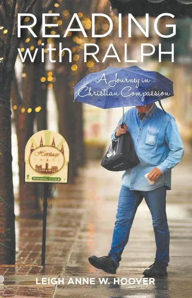 Обложка книги Reading with Ralph - A Journey in Christian Compassion, Leigh Anne W. Hoover