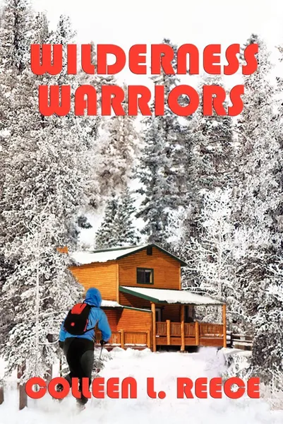 Обложка книги Wilderness Warriors, Colleen L. Reece