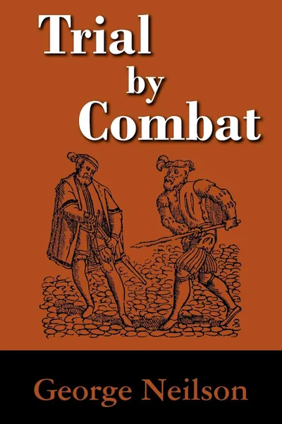 Обложка книги Trial by Combat, George Neilson