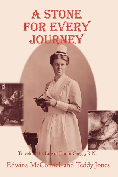 Обложка книги A Stone for Every Journey (Softcover), Edwina A. McConnell, Teddy Jones