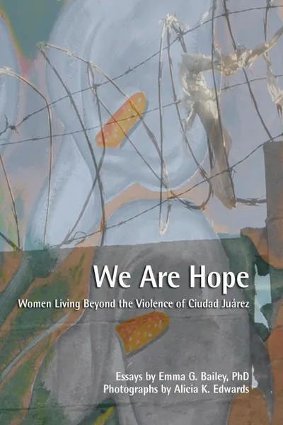 Обложка книги We Are Hope, Emma G. Bailey