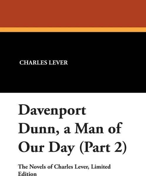 Обложка книги Davenport Dunn, a Man of Our Day (Part 2), Charles Lever