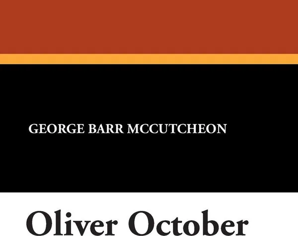 Обложка книги Oliver October, George Barr McCutcheon