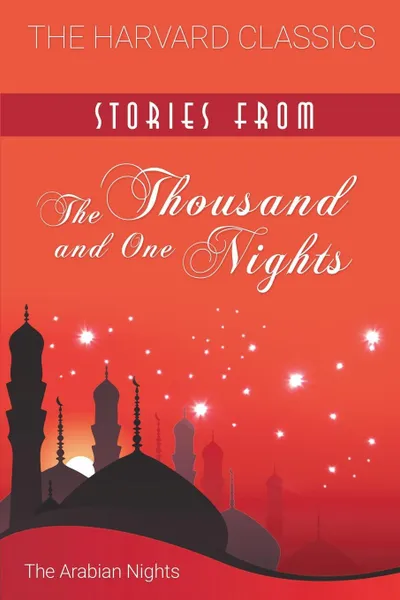 Обложка книги Stories from the Thousand and One Nights (Harvard Classics), Edward William Lane