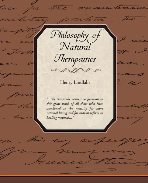 Обложка книги Philosophy of Natural Therapeutics, Henry Lindlahr