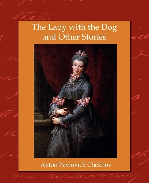 Обложка книги The Lady with the Dog and Other Stories, Anton Chekhov